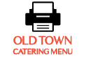 Download Old Town Catering Menu